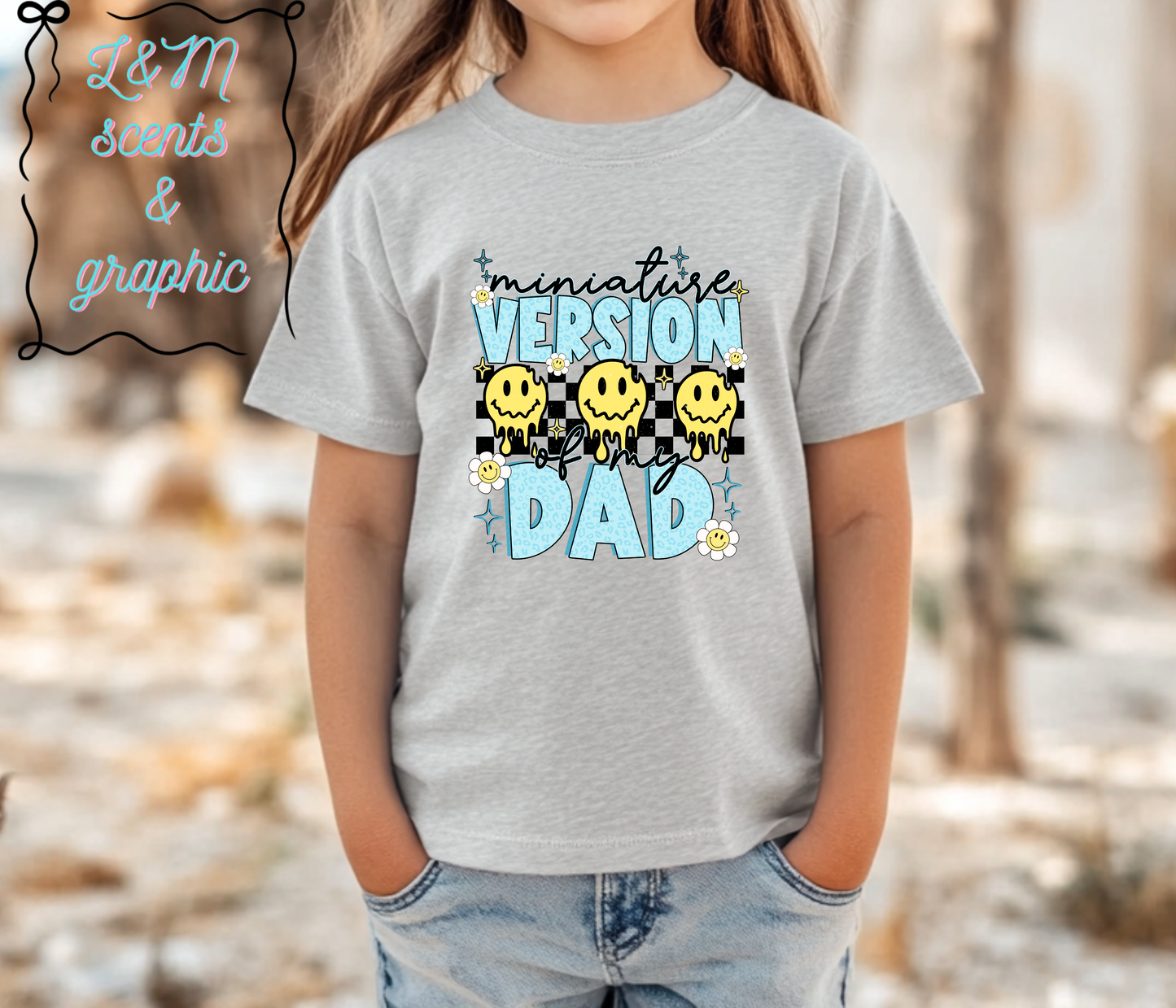 Miniature Version Of My Dad