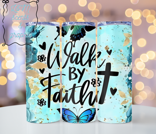 Walk by faith