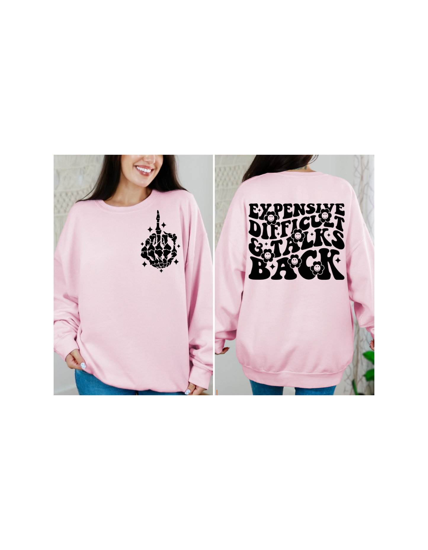 Expensive difficult and talks back